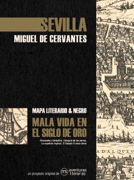 SEVILLA EN EL SIGLO DE ORO | 9788418700217 | CERVANTES SAAVEDRA, MIGUEL DE | Llibreria Online de Vilafranca del Penedès | Comprar llibres en català