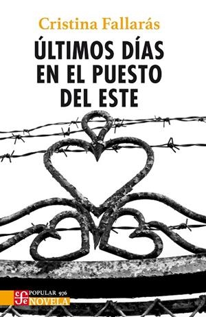 ÚLTIMOS DÍAS EN EL PUESTO DEL ESTE | 9788437508375 | FALLARÁS SÁNCHEZ, CRISTINA | Llibreria Online de Vilafranca del Penedès | Comprar llibres en català