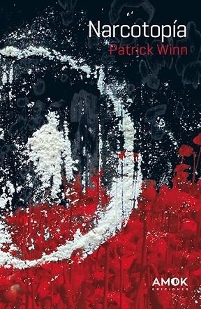 NARCOTOPÍA | 9788419211552 | PATRICK WINN | Llibreria Online de Vilafranca del Penedès | Comprar llibres en català