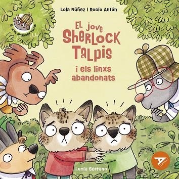 EL JOVE SHERLOCK TALPIS I ELS LINXS ABANDONATS | 9788414056516 | NÚÑEZ, LOLA/ANTÓN, ROCÍO | Llibreria Online de Vilafranca del Penedès | Comprar llibres en català