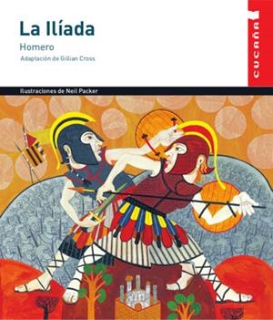 LA ILIADA (CUCAÑA) | 9788468255767 | Llibreria Online de Vilafranca del Penedès | Comprar llibres en català