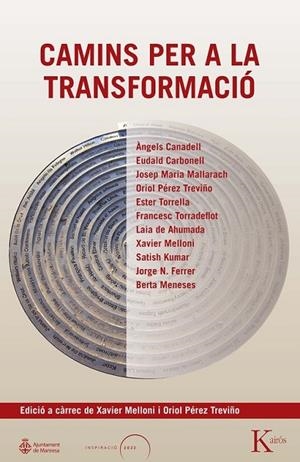 CAMINS PER A LA TRANSFORMACIÓ | 9788411213431 | MELLONI, XAVIER/PÉREZ TREVIÑO, ORIOL | Llibreria L'Odissea - Libreria Online de Vilafranca del Penedès - Comprar libros