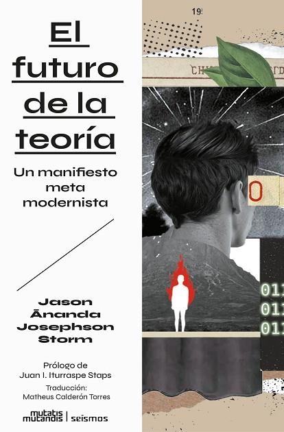 EL FUTURO DE LA TEORÍA UN MANIFIESTO METAMODERNISTA | 9788412724899 | JOSEPHSON STORM, JASON ANANDA | Llibreria L'Odissea - Libreria Online de Vilafranca del Penedès - Comprar libros