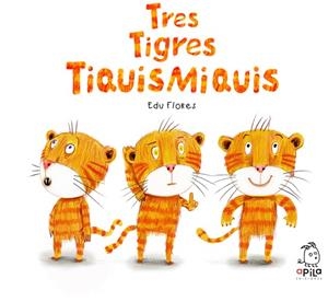 TRES TIGRES TIQUISMIQUIS | 9788410398061 | FLORES MARCO, EDU | Llibreria Online de Vilafranca del Penedès | Comprar llibres en català