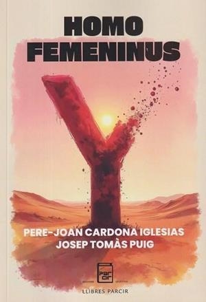 HOMO FEMENINUS | 9788410087569 | CARDONA IGLESIAS, PERE-JOAN/TOMÀS PUIG, JOSEP | Llibreria Online de Vilafranca del Penedès | Comprar llibres en català