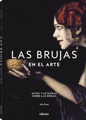 LAS BRUJAS EN EL ARTE | 9789464991086 | PARE, ALIX | Llibreria L'Odissea - Libreria Online de Vilafranca del Penedès - Comprar libros
