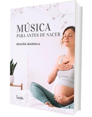 MÚSICA PARA ANTES DE NACER | 9788426738912 | IBARROLA, BEGOÑA | Llibreria Online de Vilafranca del Penedès | Comprar llibres en català
