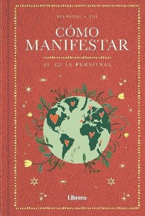 CÓMO MANIFESTAR | 9788411540711 | KEITH, STEPHANIE | Llibreria L'Odissea - Libreria Online de Vilafranca del Penedès - Comprar libros