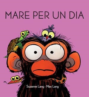 MARE PER UN DIA | 9788418696466 | LANG, SUZANNE | Llibreria Online de Vilafranca del Penedès | Comprar llibres en català