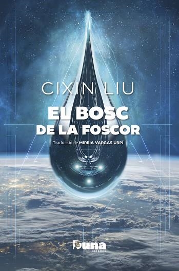 EL BOSC DE LA FOSCOR | 9788412838596 | LIU, CIXIN | Llibreria Online de Vilafranca del Penedès | Comprar llibres en català