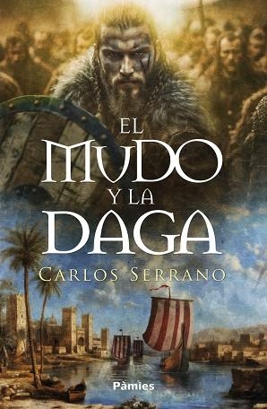 EL MUDO Y LA DAGA | 9788410070622 | SERRANO LORIGADOS, CARLOS | Llibreria L'Odissea - Libreria Online de Vilafranca del Penedès - Comprar libros