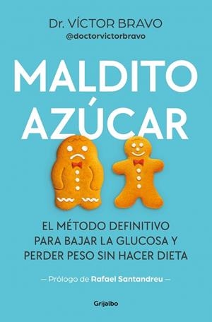 MALDITO AZÚCAR | 9788425369117 | BRAVO (@DOCTORVICTORBRAVO), VÍCTOR | Llibreria L'Odissea - Libreria Online de Vilafranca del Penedès - Comprar libros