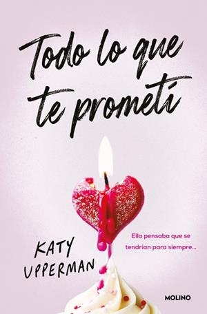 TODO LO QUE TE PROMETÍ | 9788427249905 | UPPERMAN, KATY | Llibreria Online de Vilafranca del Penedès | Comprar llibres en català