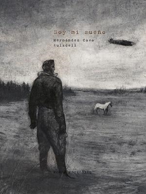 SOY MI SUEÑO | 9788467975567 | AULADELL, PABLO/HERNÁNDEZ CAVA, FELIPE | Llibreria Online de Vilafranca del Penedès | Comprar llibres en català