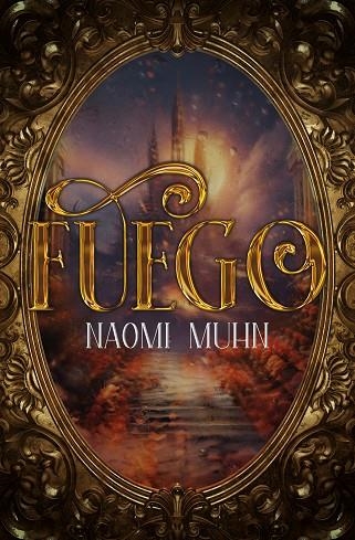FUEGO | 9788410479968 | MUHN, NAOMI | Llibreria Online de Vilafranca del Penedès | Comprar llibres en català