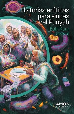 HISTORIAS ERÓTICAS PARA VIUDAS DEL PUNYAB | 9788419211620 | JASWAL, BALLI KAUR | Llibreria Online de Vilafranca del Penedès | Comprar llibres en català