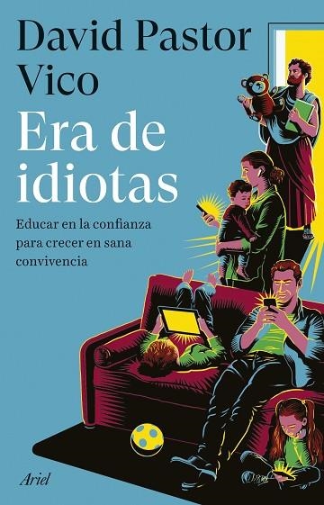 ERA DE IDIOTAS | 9788434437975 | PASTOR VICO, DAVID | Llibreria L'Odissea - Libreria Online de Vilafranca del Penedès - Comprar libros