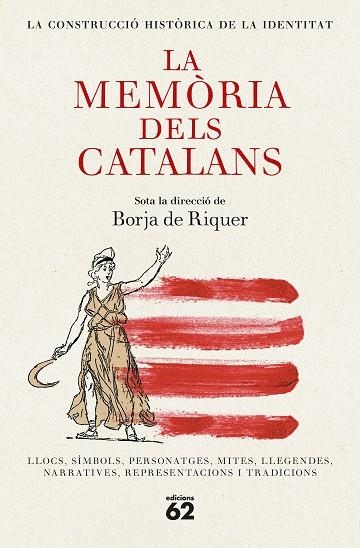 LA MEMÒRIA DELS CATALANS | 9788429782455 | RIQUER, BORJA DE | Llibreria L'Odissea - Libreria Online de Vilafranca del Penedès - Comprar libros