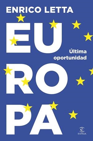 EUROPA ÚLTIMA OPORTUNIDAD | 9788467076134 | LETTA, ENRICO | Llibreria L'Odissea - Libreria Online de Vilafranca del Penedès - Comprar libros