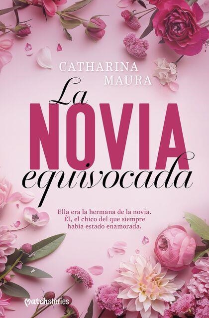 LA NOVIA EQUIVOCADA | 9788408300519 | MAURA, CATHARINA | Llibreria L'Odissea - Libreria Online de Vilafranca del Penedès - Comprar libros