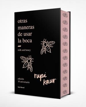OTRAS MANERAS DE USAR LA BOCA ( EDICIÓN 10.º ANIVERSARIO CON CANTOS TINTADOS ) | 9788432244599 | KAUR, RUPI | Llibreria Online de Vilafranca del Penedès | Comprar llibres en català