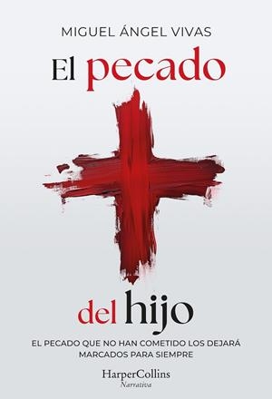 EL PECADO DEL HIJO | 9788410642928 | VIVAS, MIGUEL ÁNGEL | Llibreria Online de Vilafranca del Penedès | Comprar llibres en català