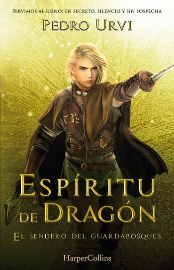 ESPÍRITU DE DRAGÓN ( EL SENDERO DEL GUARDABOSQUES LIBRO 12 ) | 9788410641952 | URVI, PEDRO | Llibreria L'Odissea - Libreria Online de Vilafranca del Penedès - Comprar libros