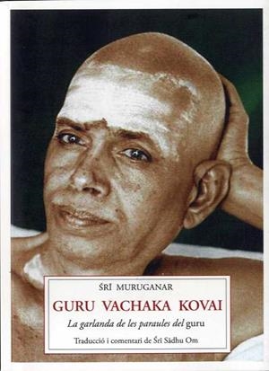 GURU VACHAKA KOVAI | 9788412872095 | SRI MURUGANAR | Llibreria Online de Vilafranca del Penedès | Comprar llibres en català