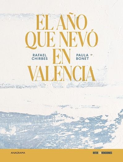 EL AÑO QUE NEVÓ EN VALENCIA | 9788433929556 | CHIRBES, RAFAEL/BONET, PAULA | Llibreria Online de Vilafranca del Penedès | Comprar llibres en català