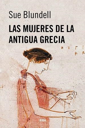 LAS MUJERES DE LA ANTIGUA GRECIA | 9788410981461 | BLUNDELL, SUE | Llibreria Online de Vilafranca del Penedès | Comprar llibres en català