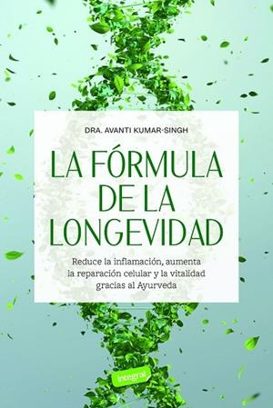 LA FÓRMULA DE LA LONGEVIDAD | 9788491183068 | KUMAR-SINGH, AVANTI | Llibreria L'Odissea - Libreria Online de Vilafranca del Penedès - Comprar libros