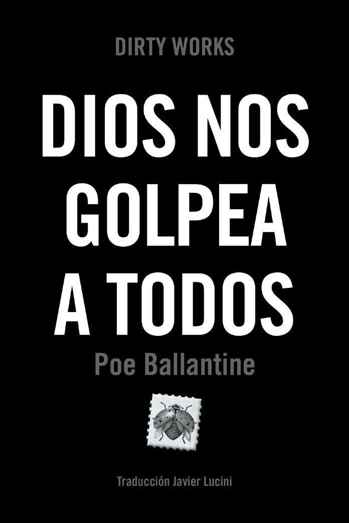 DIOS NOS GOLPEA A TODOS | 9788419288547 | BALLANTINE, POE | Llibreria L'Odissea - Libreria Online de Vilafranca del Penedès - Comprar libros