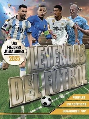 LEYENDAS DEL FÚTBOL LOS MEJORES JUGADORES 2025 | 9788441551169 | BALLHEIMER, DAVID | Llibreria L'Odissea - Libreria Online de Vilafranca del Penedès - Comprar libros