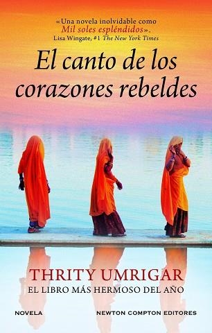 EL CANTO DE LOS CORAZONES REBELDES | 9788410359284 | UMRIGAR, THRITY | Llibreria Online de Vilafranca del Penedès | Comprar llibres en català