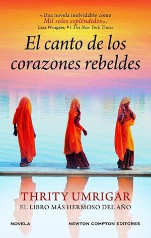 EL CANTO DE LOS CORAZONES REBELDES | 9788410359284 | UMRIGAR, THRITY | Llibreria L'Odissea - Libreria Online de Vilafranca del Penedès - Comprar libros