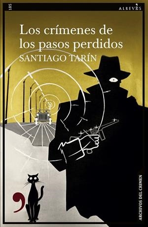 LOS CRÍMENES DE LOS PASOS PERDIDOS | 9788410455092 | TARÍN, SANTIAGO | Llibreria L'Odissea - Libreria Online de Vilafranca del Penedès - Comprar libros