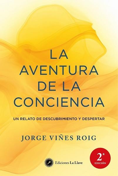 LA AVENTURA DE LA CONCIENCIA | 9788419350312 | VIÑES ROIG, JORGE | Llibreria Online de Vilafranca del Penedès | Comprar llibres en català
