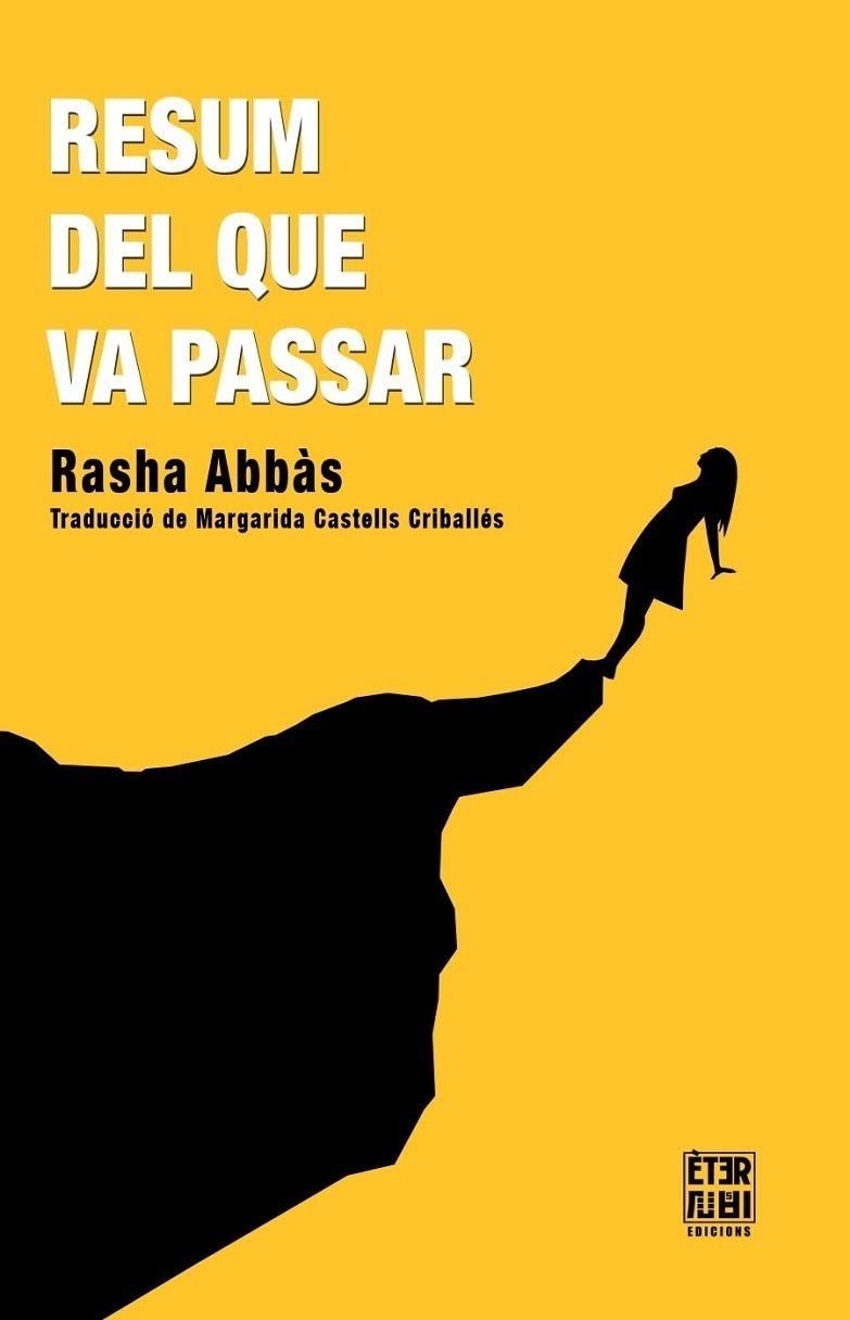 RESUM DEL QUE VA PASSAR | 9788412703788 | ABBÀS, RASHA | Llibreria Online de Vilafranca del Penedès | Comprar llibres en català