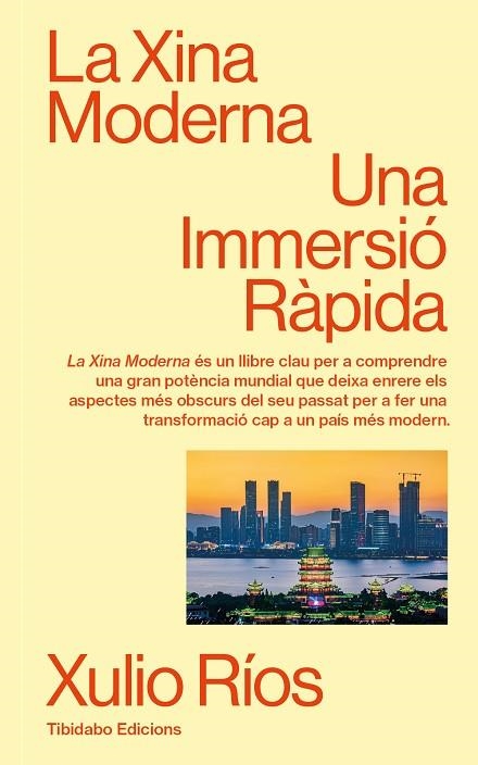 LA XINA MODERNA | 9788410320116 | RÍOS, XULIO | Llibreria L'Odissea - Libreria Online de Vilafranca del Penedès - Comprar libros