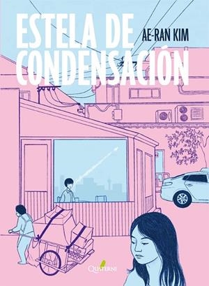 ESTELA DE CONDENSACIÓN | 9788412821673 | KIM, AE-RAN | Llibreria Online de Vilafranca del Penedès | Comprar llibres en català