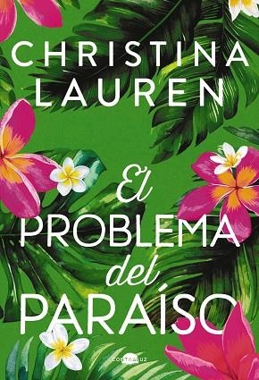 EL PROBLEMA DEL PARAÍSO | 9788419822581 | LAUREN, CHRISTINA | Llibreria L'Odissea - Libreria Online de Vilafranca del Penedès - Comprar libros