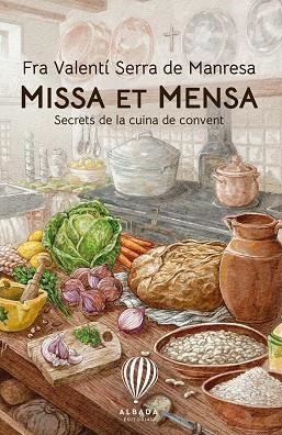 MISSA ET MENSA | 9788487023859 | SERRA DE MANRESA, FRA VALENTI | Llibreria Online de Vilafranca del Penedès | Comprar llibres en català