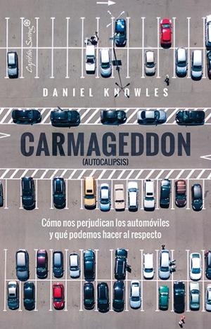 CARMAGEDDON ( AUTOCALIPSIS ) | 9788412953213 | KNOWLES, DANIEL | Llibreria L'Odissea - Libreria Online de Vilafranca del Penedès - Comprar libros