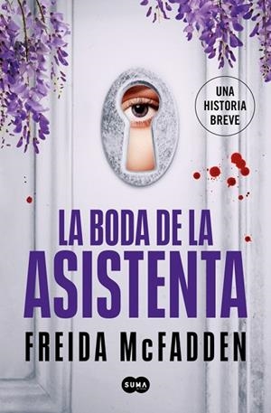 LA BODA DE LA ASISTENTA (LA ASISTENTA) | 9788491299646 | MCFADDEN, FREIDA | Llibreria L'Odissea - Libreria Online de Vilafranca del Penedès - Comprar libros