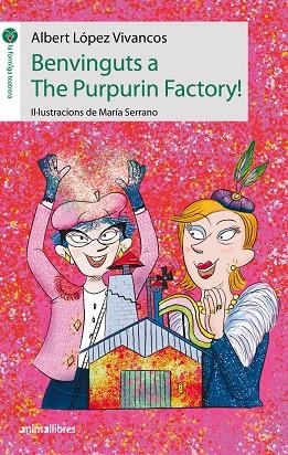 BENVINGUTS A THE PURPURIN FACTORY! | 9788419659170 | ALBERT LÓPEZ VIVANCOS | Llibreria L'Odissea - Libreria Online de Vilafranca del Penedès - Comprar libros