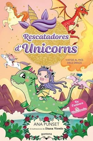 RESCATADORES D'UNICORNS 6 VIATGE AL PAÍS DELS DRACS | 9788410395152 | PUNSET, ANA | Llibreria Online de Vilafranca del Penedès | Comprar llibres en català