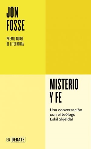 MISTERIO Y FE | 9788410433045 | FOSSE, JON | Llibreria L'Odissea - Libreria Online de Vilafranca del Penedès - Comprar libros