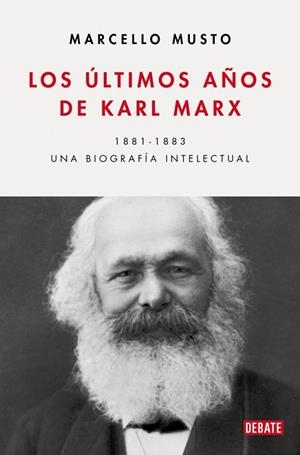LOS ÚLTIMOS AÑOS DE KARL MARX | 9788410433540 | MUSTO, MARCELLO | Llibreria Online de Vilafranca del Penedès | Comprar llibres en català