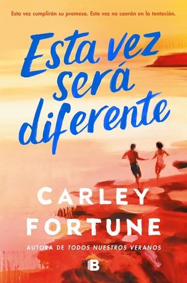 ESTA VEZ SERÁ DIFERENTE | 9788466680806 | FORTUNE, CARLEY | Llibreria L'Odissea - Libreria Online de Vilafranca del Penedès - Comprar libros