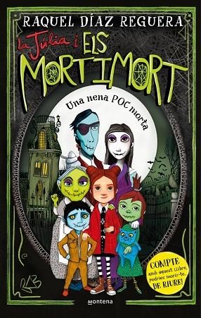 LA JÚLIA I ELS MORTIMORT 1  UNA NENA POC MORTA | 9788410395633 | DÍAZ REGUERA, RAQUEL | Llibreria Online de Vilafranca del Penedès | Comprar llibres en català
